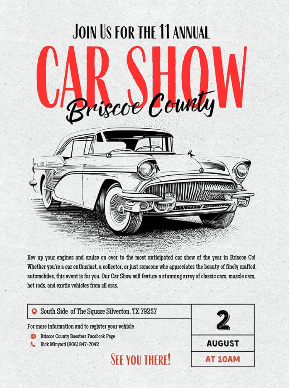 The 11th annual Briscoe County Car Show has been scheduled for Aug. 2, 2025, starting at 10 a.m., on the south side of the courthouse in Silverton. To enter or request information, call Rick Minyard, (806) 847-7042. | COURTESY PHOTO
