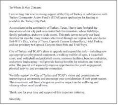 LETTER OF SUPPORT TEMPLATE If you are interested in submitting a letter of support, showcasing the unity of Turkey, you may use this template to guide your writing before mailing toTCAF at P.O. Box 2,Turkey,Texas, 79261. | TURKEY COMMUNITY ACTION FUND