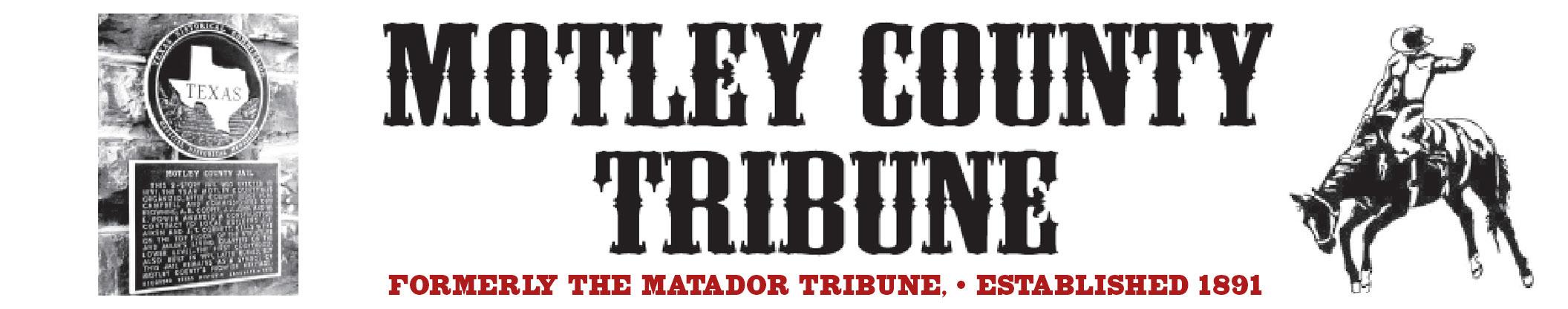 MOTLEY COUNTY TRIBUNE