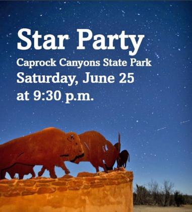 STAR PARTY Visitors to Caprock Canyons State Park can gather on Saturday, June 25 at 9:30 p.m. at the North Prong Parking Lot for a Star Party. Astronomers with large telescopes will be on hand so that visitors can view celestial bodies in the night sky. | COURTESY GRAPHIC