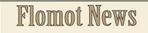 Flomot News