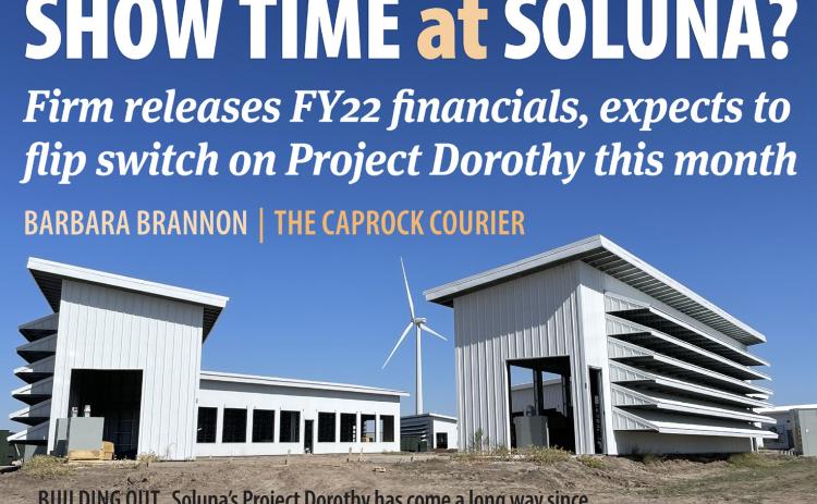 Soluna releases FY22 financials, expects to flip switch on Briscoe Project Dorothy this month