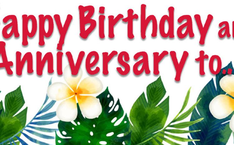 Happy Birthday and Anniversary to...
