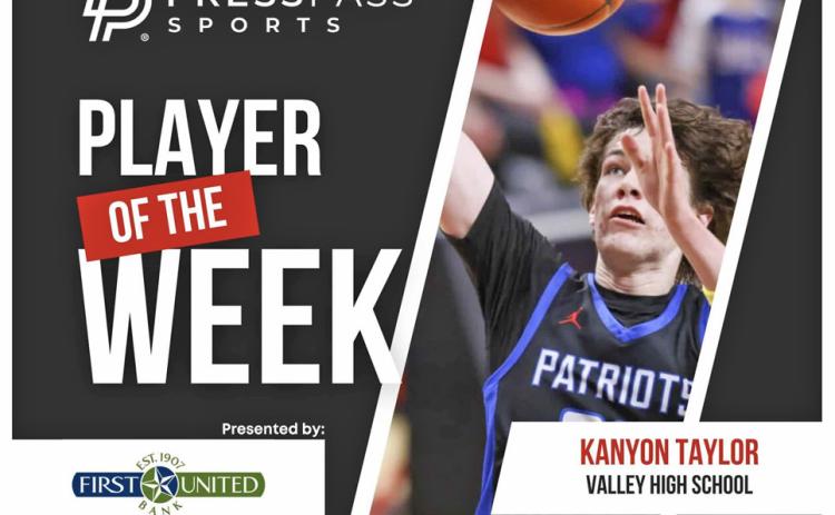 POST-SEASON HONORS Valley's Kanyon Taylor was selected last week by Press Pass Sports as the Athlete of the Week. He was a leading figure in the Valley run-up in the playoffs. The school was State runner-up and honored at the Alamodome.