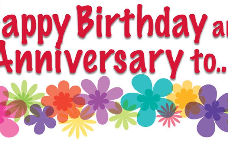 Happy Birthday and Anniversary to