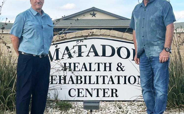 NEWOWNERSHIP Matador Health and Rehabilitation in Matador has changed ownership.The facility was purchased on July 1, 2022 by Joe Neal and GregWhitten of Matador Senior Care, LLC.The 50bed home northeast of Lubbock was a previously owned by the SAVA Corporation. The new owners also operate a 60-bed home in Rising Star, Texas. Neal and Whitten told The Caprock Courier their philosophy is“Putting Residents First”by providing personcentered care and excellent customer service. | COURTESY PHOTO