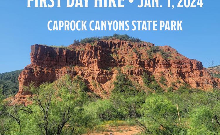 A NEW YEAR’S TRADITION Since 2010 Texas State Parks across the state have been encouraging Texans to get outside and start their new year with a healthy hike. Caprock Canyons State Park is participating in that tradition with a First Day Hike Monday, Jan. 1, 2024. | COURTESY PHOTO